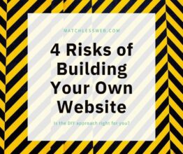4 Risks of Building Your Own Website